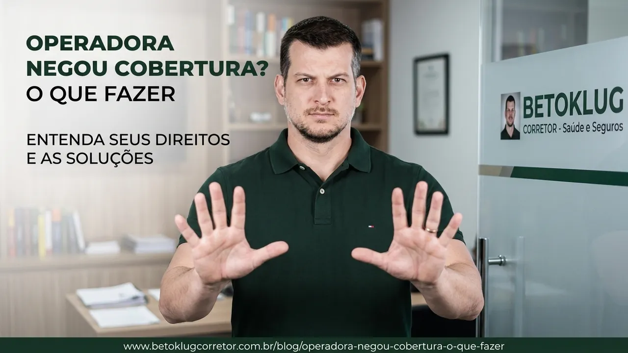 Operadora Negou Cobertura? O Que Fazer
